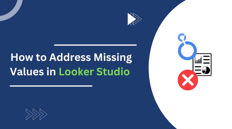 How to address missing values in looker studio